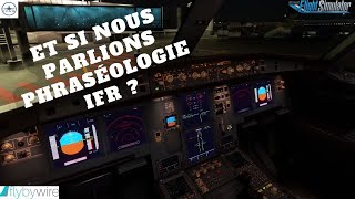 TUTO Phraséologie FR  Vol IFR NantesLFRS  BordeauxLFBD  IVAO  MSFS2020  A32NX [upl. by Ahsital]