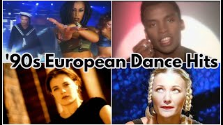 Top 90s European Dance Hits [upl. by Anitsuga]