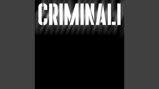 Criminali [upl. by Acinahs]