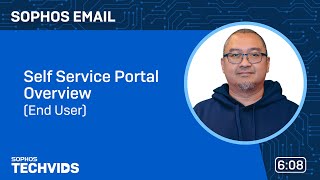 Sophos Email Self Service Portal Overview End Users [upl. by Juna]