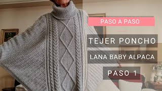 Tejer Poncho con lana baby alpaca 👉 video1💡 Idea Lucila 💁Tejer Bien [upl. by Tekla641]