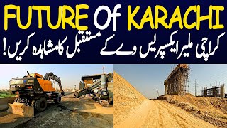 Witness the FUTURE of Karachis Malir Expressway [upl. by Sivek378]