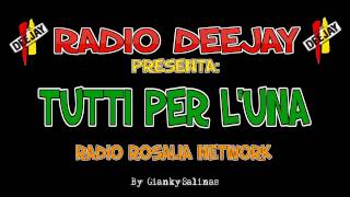 TUTTI PER LUNA Radio Deejay 1995 ZA MARIA [upl. by Gerrilee]