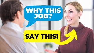 How to Answer “Why do you want this job” in a Job Interview BEST Real Examples [upl. by Aryek527]