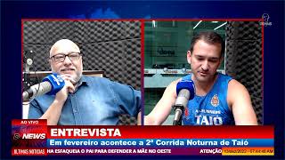 JDN  ENTREVISTA VEM AÍ A 2 CORRIDA NOTURNA EM TAIÓ [upl. by Ingeberg830]