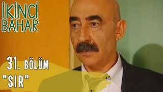 İkinci Bahar 31 Bölüm Sır [upl. by Eibor]