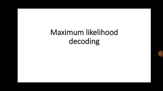 Maximum likelihood decoding maximum likelihood receiver [upl. by Su]