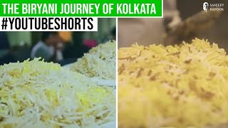 The Biryani Journey of Kolkata  Shorts  Sanjeev Kapoor Khazana [upl. by Nassi]