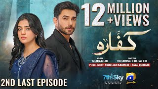 Kaffara 2nd Last Episode 89  Eng Sub  Ali Ansari  Laiba Khan  Zoya Nasir  16th October 2024 [upl. by Musette]