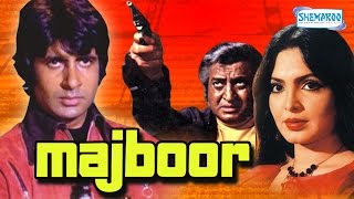 Majboor 1974  Amitabh Bachchan  Parveen Babi  Fareeda Jalal  Hindi Full Movie [upl. by Llevron698]