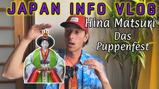 ℹ️ Japan Info Vlog 5 Festival in Japan Das Hina Matsuri Fest der Puppen [upl. by Llertnom]