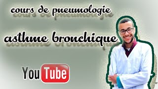 cours de pneumologie  4  asthme bronchique [upl. by Ettennej]