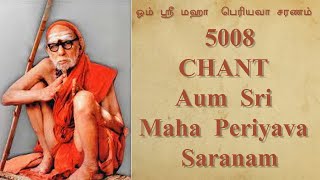 5008 Chant  Aum Sri Maha Periyava SaranamDaily 1Crore Periva NamaJoin thro the description link [upl. by Beckett]