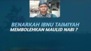 Imam Ibnu Taimiyah maulid Nabi Benarkah Menyingkap dusta [upl. by Terle]