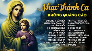 Nhạc Thánh Ca Công Giáo KHÔNG QUẢNG CÁO  LẮNG NGHE LỜI CHÚA  Thánh Ca Cầu Xin Bình An Cho Tâm Hồn [upl. by Opal]