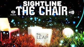 SightLine The Chair  Leap Motion  HTC Vive version  Oculus Rift Runtime 13 [upl. by Baecher564]