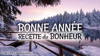 BONNE ANNÉE 2025  Recette du BONHEUR [upl. by Genevra]