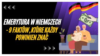 Emerytura w Niemczech 9 faktów które każdy powinien znać [upl. by Pelagia]