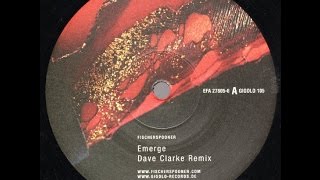 Fischerspooner  Emerge  Dave Clarke Remix [upl. by Arrol41]