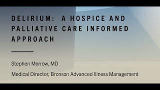 Delirium A Hospice and Palliative Care Informed Approach [upl. by Gereron612]