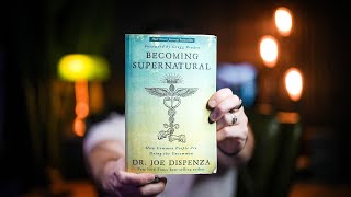 10 Lifechanging Lessons from BECOMING SUPERNATURAL by Dr Joe Dispenza  Book Summary [upl. by Otrebogad]