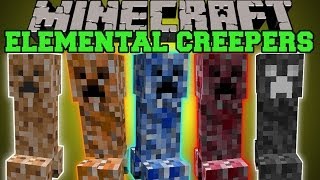 Minecraft ELEMENTAL CREEPERS EPIC CREEPER MOBS WITH COOL ABILITES Mod Showcase [upl. by Macleod]