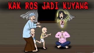 KAK ROS UPIN dan menjadi HANTU KUYANG  cerita horor [upl. by Nylteak775]