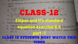 Class 12 ellipse and its standard equation exercise 84 part 1 [upl. by Sethi]