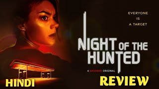 Night of the Hunted 2023 Review  night of the hunted trailer hindi  night of the hunted [upl. by Ardnuassac]