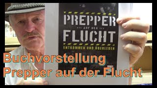 Buchvorstellung quotPrepper auf der Fluchtquot [upl. by Mellman]