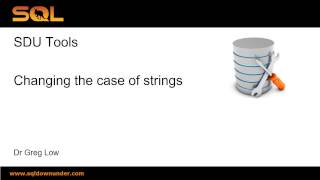 SDU Tools 03 Changing the case of T SQL Strings [upl. by Thackeray666]