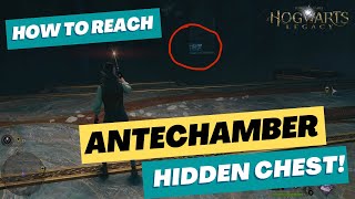 How To EASILY Reach Antechamber Chest In Hogwarts Legacy [upl. by Nannah540]