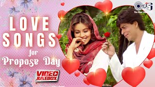 Love Songs For Propose Day  Valentines Day Special  Bollywood Love Songs  Video Jukebox [upl. by Goldner]