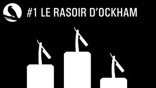 1 Le rasoir dOckham [upl. by Vitus]