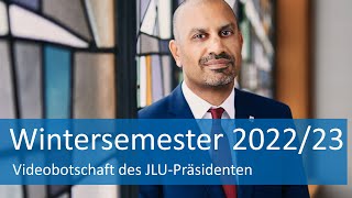 JLUPräsident Prof Dr Joybrato Mukherjee zum Ende der Vorlesungszeit im Wintersemester 202223 [upl. by Yruoc631]