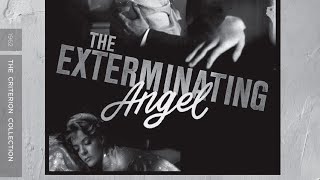 THE EXTERMINATING ANGEL 1962  Letterboxd Criterion Challenge 2024 [upl. by Ayrb433]