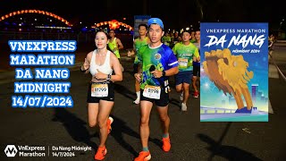 Race 21km VNEXPRESS MARATHON DA NANG MIDNIGHT 1472024 [upl. by Kristen]