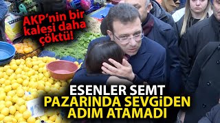 Ekrem İmamoğlu Esenler Semt Pazarında vatandaşın sevgisinden adım atamadı [upl. by Kerman]