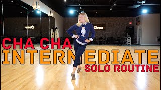 Intermediate Cha Cha Solo Practice Routine  Latin Dance Tutorial [upl. by Yedrahs]