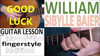 WILLIAM  SIBYLLE BAIER fingerstyle GUITAR LESSON [upl. by Duggan]