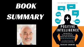 Positive Intelligence by Shirzad Chamine  Book Summary [upl. by Obel]