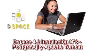 Dspace 42 Instalación N°3  Postgresql y Apache Tomcat [upl. by Randolph]