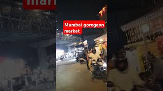 Mumbai goregaon ki market 🤷shots youtubeshorts mumbai mumbaimarket [upl. by Yajnas]