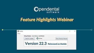 Open Dental Version 223 Highlights and Features [upl. by Kiona18]