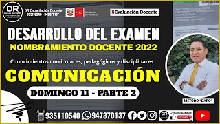 DESARROLLO DEL EXAMEN DE COMUNICACIÓN  NOMBRAMIENTO DOCENTE 2022 111222 PARTE 2 [upl. by Corie]