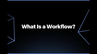 What Is a Workflow [upl. by Mateya]