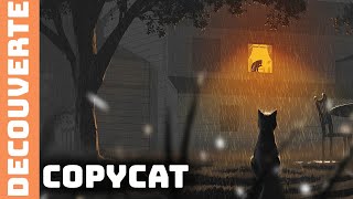 DANS LA PEAU DUN CHAT  Copycat  GAMEPLAY FR [upl. by Firahs400]