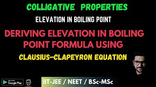 Elevation In Boiling Point  Ebullioscopic constant  ClausiusClapeyron Equation  Colligative [upl. by Enrica201]