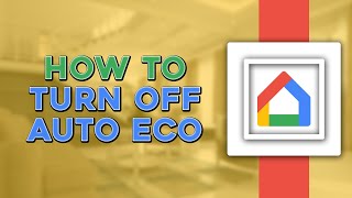 How To Turn Off Auto Eco on Google Home Quick Tutorial [upl. by Rise715]