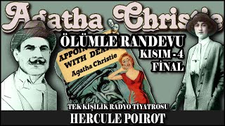 Ölümle Randevu  KISIM 44  FİNAL  AGATHA CHRISTIE [upl. by Kwok]